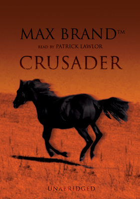 Title details for The Crusader by Max Brand - Available